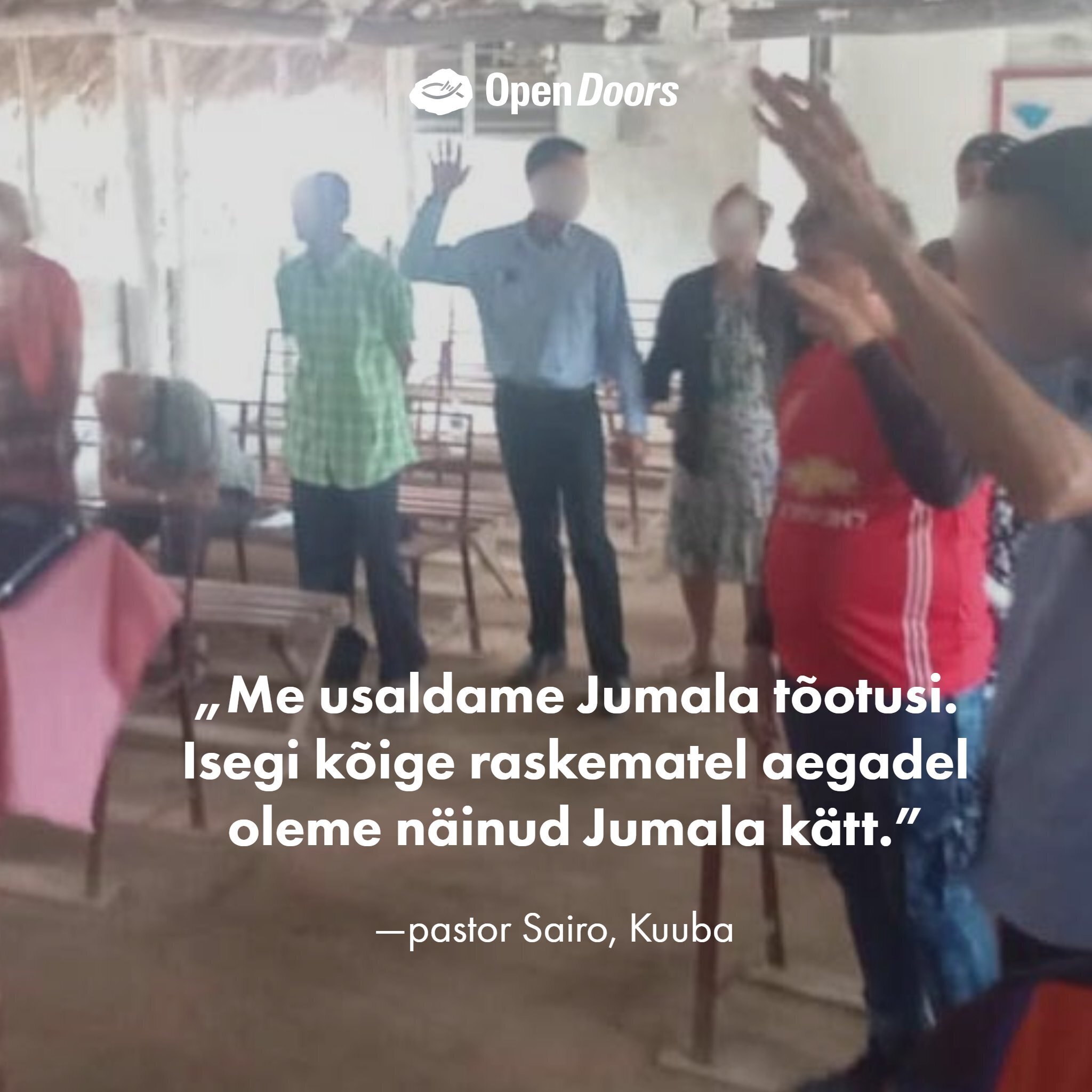 Kuuba kristlased usaldavad Jumala tõotusi
