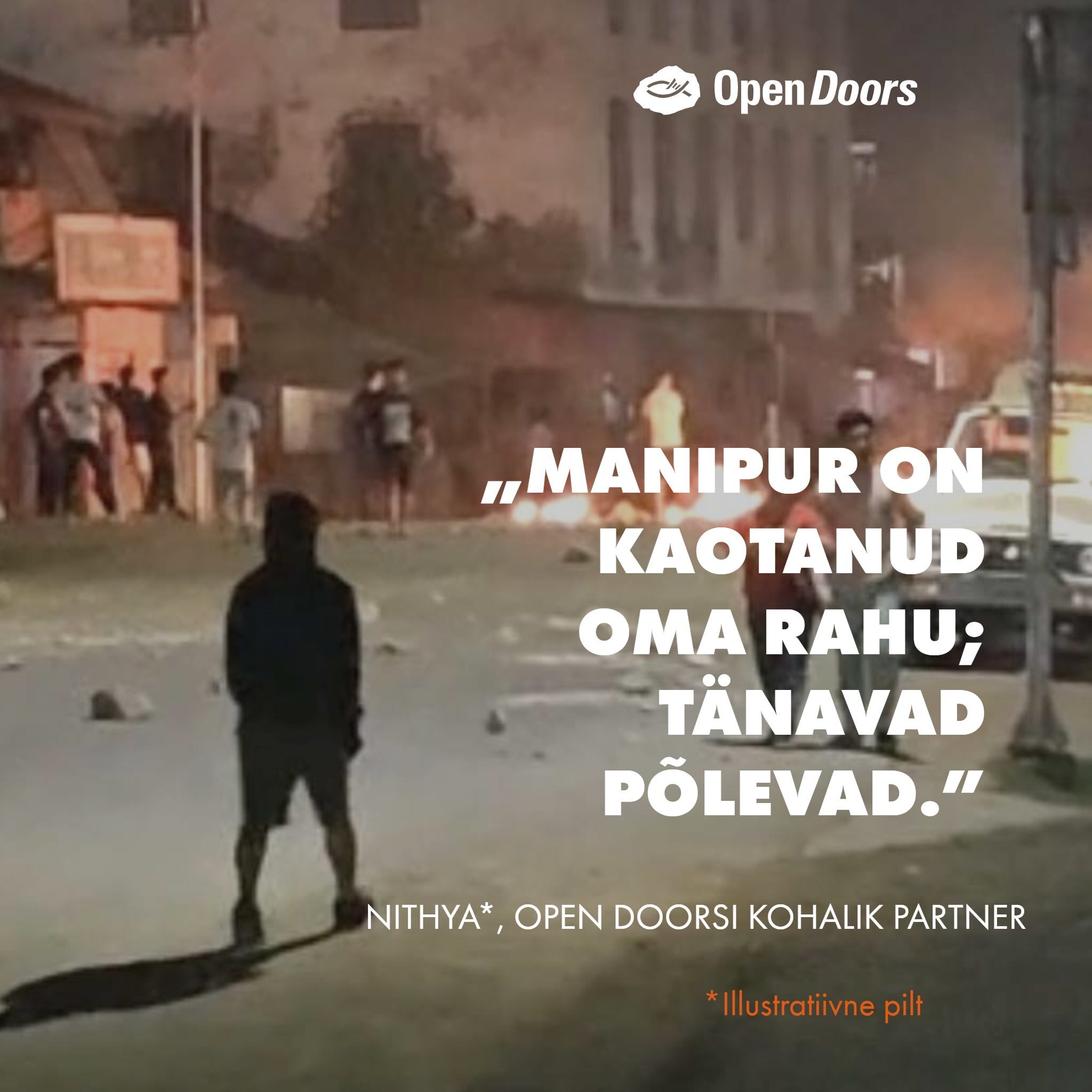 „Manipur on kaotanud oma rahu; tänavad põlevad.”