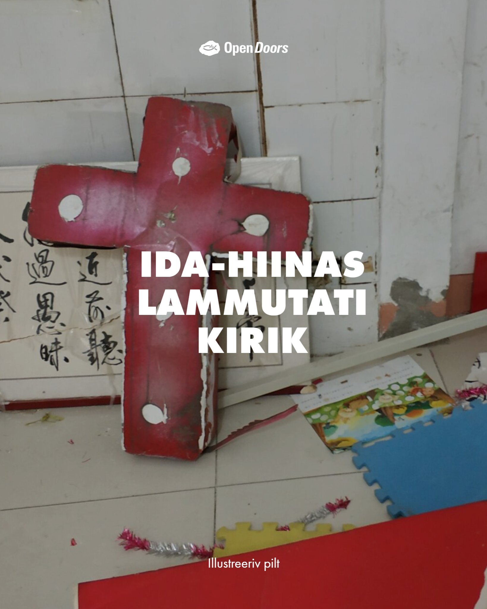 Hiina kirik lammutati – Xi Jin Pingi sünnipäev (15. juuni)