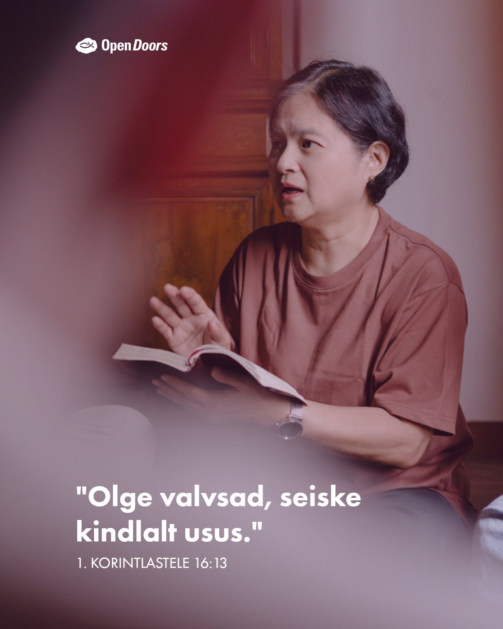 “Olge valvsad, seiske kindlalt usus.”
