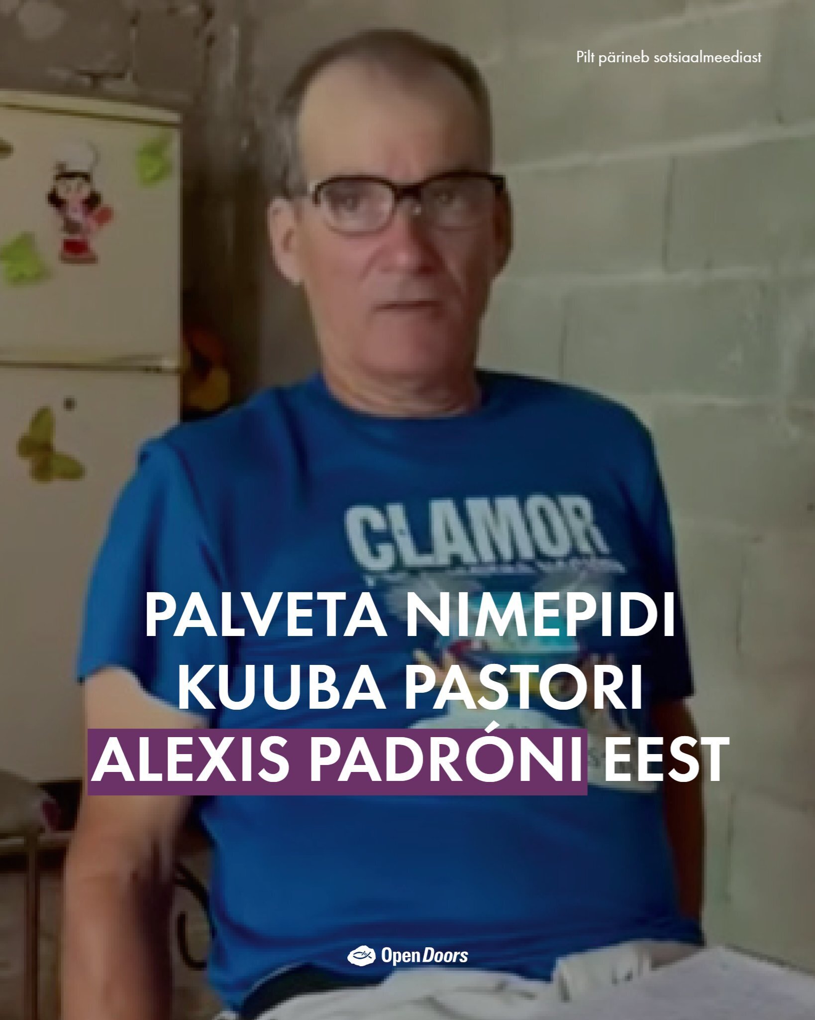 Kuuba pastor Alexis Padrón vabastati kinnipidamisest, süüdistused kehtivad edasi